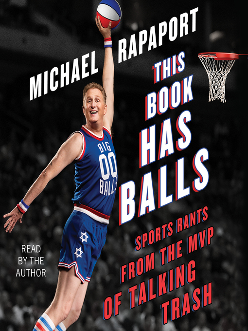 Title details for This Book Has Balls by Michael Rapaport - Available